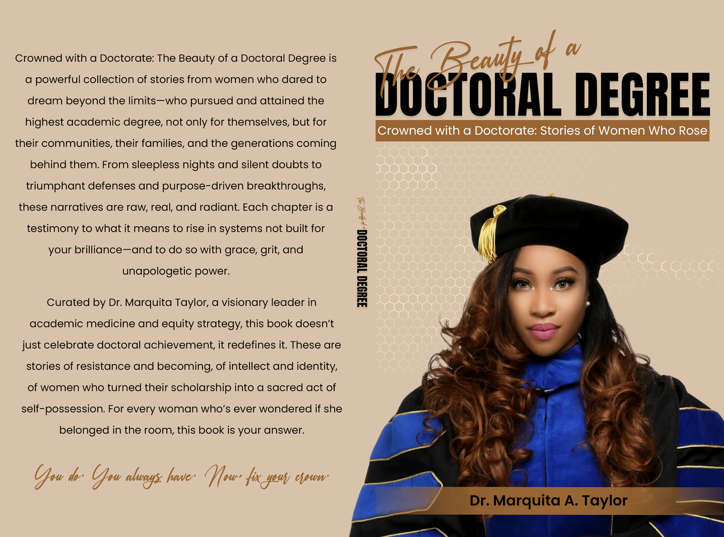 The Beauty of a Doctoral Degree: Crowned with a Doctorate: Stories of Women Who Rose