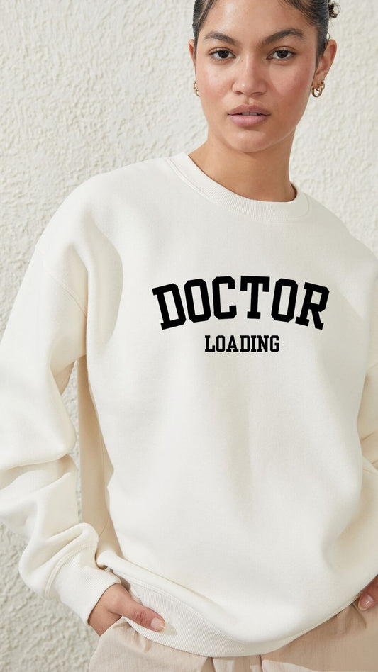 "Doctor Loading" Luxury Unisex Sweatshirt - The Woman Doctor